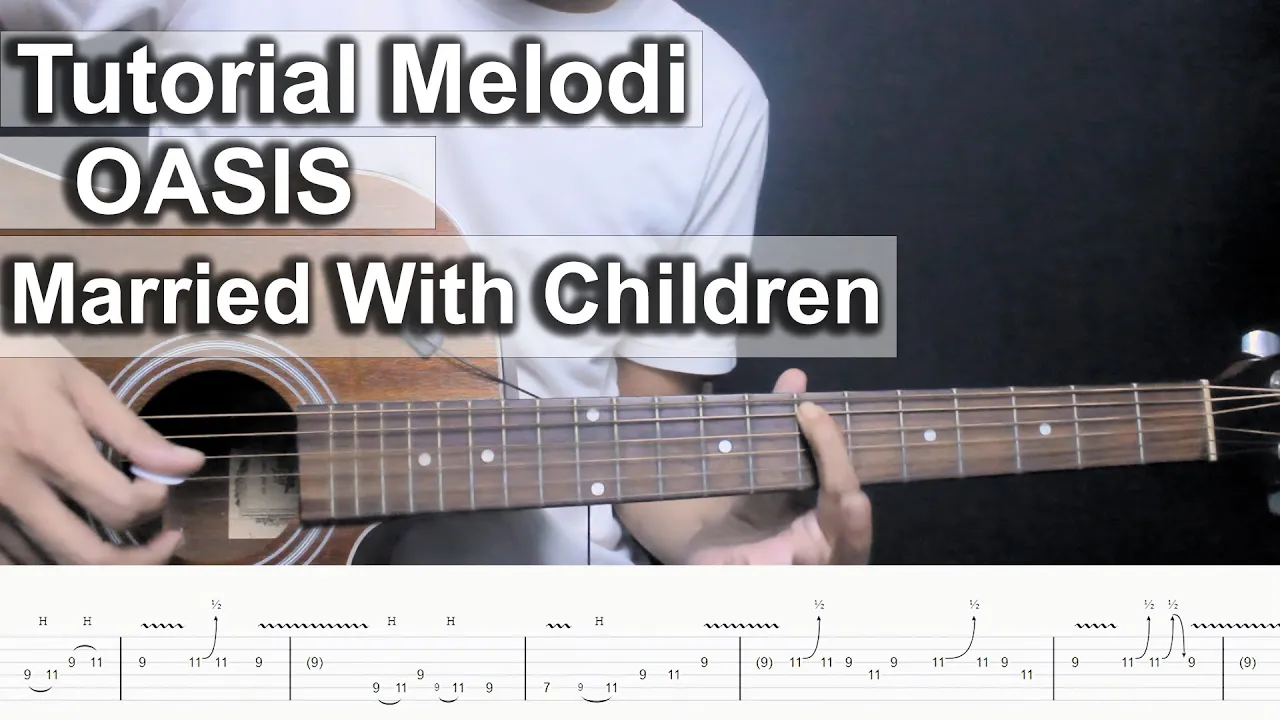 Tutorial Melodi OASIS - Married With Children Mudah Lengkap Tutorial Melodi OASIS - Married With Children Mudah Lengkap