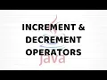 Increment and Decrement Operators Java For Beginners