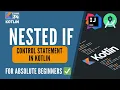 34 Nested if statement in Kotlin Nested If statement syntax flowchart and example program