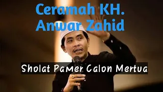 Download Sholat Pamer Mertua Ceramah KH.Anwar Zahid   #kh.anwar_zahid #viral #NU MP3