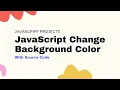 JavaScript Change Background Color On Click With Source Code E-siksha
