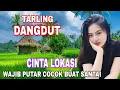 Download Lagu TARLING DANGDUT CINTA LOKASI WAJIB PUTAR PALING COCOK BUAT SANTAI #trending #viralvideo 