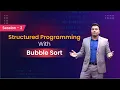 Bubble Sort in C Structured vs Unstructured Programming Parameter Passing Explained