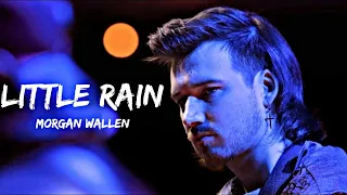 Download Morgan Wallen - Little Rain ( Song ) MP3