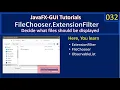 File Chooser Settup File Filters JavaFx GUI Tutorial