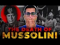How Did Benito Mussolini Die