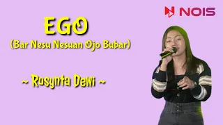 Download EGO (BAR NESU NESUAN OJO BUBAR) - ROSYNTA DEWI - LIRIK LAGU - LIRIK #srimusik #lirikLAGU MP3
