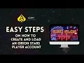 Orion Stars Agent - Player Account Setup and Loading Guide