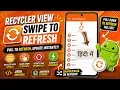 How to Create Swipe to Refresh RecyclerView in Java Android App IT WALA HINDI-