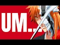 My Honest Thoughts On Bleach