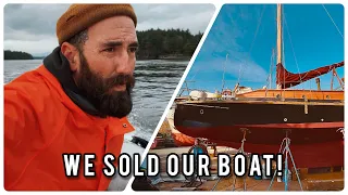 Did We Make Make The Right Choice? Sold The Boat. Sailor Barry & Hailly