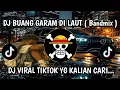 Lagu DJ MUNGKIN CINTA INI BILA KAU BANDINGKAN || DJ BUANG GARAM DI LAUT VIRAL TIKTOK ( Bandmix )