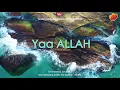 Asmaul Husna اسماء الحسنا – Heart Soothing Nasyeed with Malay Indo \u0026 Eng Translation