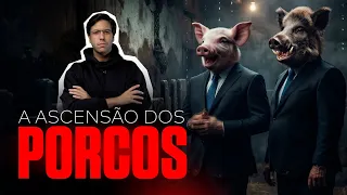 A ascensão dos Porcos, versão 2026