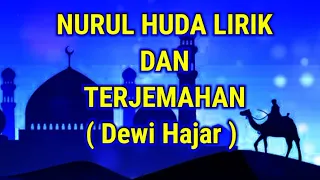 Download Nurul Huda Wafana ( Lirik dan Artinya) Dewi Hajar MP3