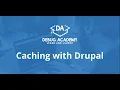 Understanding Caching for Drupal 8 and Beyond