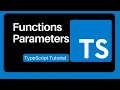 17 Function Parameters - TypeScript Tutorial For Beginners