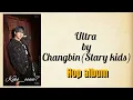 Download Lagu Stary kids changbin _ Ultra easy lyrics _ Hop album
