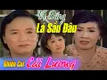 Lagu CẢI LƯƠNG VỊ ĐẮNG LÁ SẦU ĐÂU | MINH VƯƠNG, LỆ THỦY, THOẠI MỸ | Cải lương xã hội tâm lý 1975