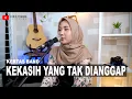Lagu KEKASIH YANG TAK DIANGGAP - KERTAS BAND (COVER BY VANIA YOANDA)