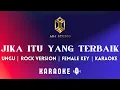 Download Lagu Ungu - Jika Itu Yang Terbaik | Female Key | Rock Version | KARAOKE