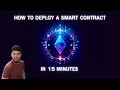 How to Deploy a Smart Contract IN 15 MINUTES