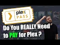 Plex Pass - Do You REALLY Need to Pay for Plex