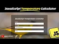 Build a JavaScript Temperature Converter Celsius to Fahrenheit Kelvin Beginner Project