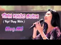 Lagu Tình Khúc Buồn | Ngô Thụy Miên |  Họa Mi