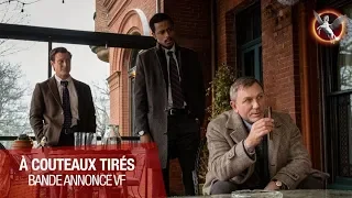 À Couteaux Tirés - Bande Annonce #3 [VF]