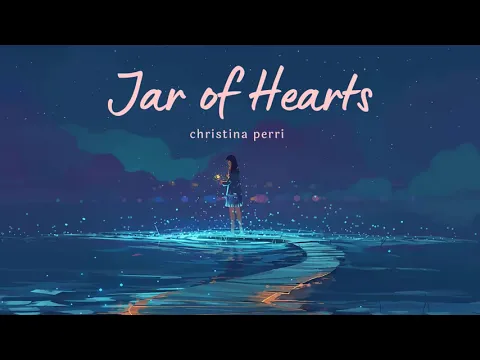 Download MP3 Vietsub | Jar Of Hearts - Christina Perri | Lyrics Video