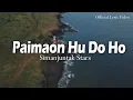Lagu Simanjuntak Stars - Paimaon Hu Do Ho (Official Lyric Video)