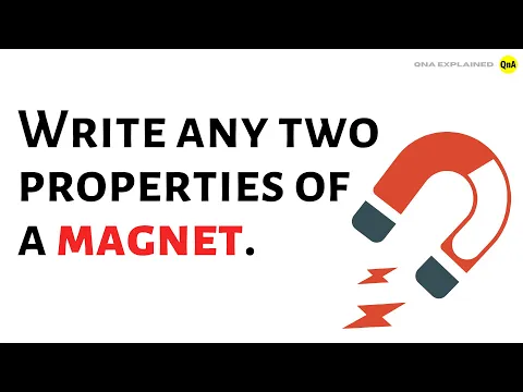 Download MP3 Write any two properties of a magnet ? - QnA Explained