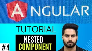 Nested Components in Angular Angular nested components Angular tutorial beginner to advanced