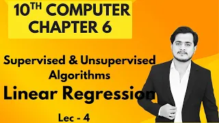 Supervised and Unsupervised Algorithms 10th Computer - Chapter 6