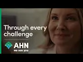 Through every challenge Exceptional Care AHN