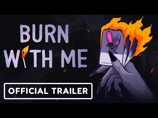 Burn With Me - Official Release Window Trailer | Women-Led Games x SGF 2026