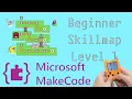 Microsoft Makecode Beginner Skill Map Level One Part 1