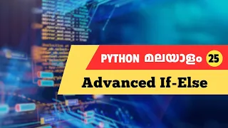 How to handle Advanced Conditions in Python Malayalam Tutorial