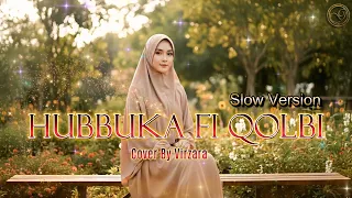 hubbuka fi qalbi slow version cover by virzara 