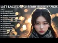 Download Lagu LIST LAGU GALAU SEDIH BIKIN NANGIS ENAK DI DENGAR SENTUH HATI COCOK SAAT SANTAI MEMEMANI