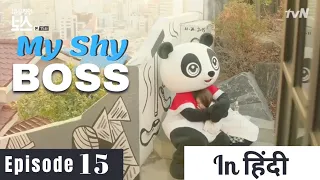 my shy boss explained in hindi epi 15 introverted boss in hindi korean drama explained in hindi