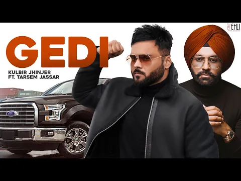 Download MP3 GEDI  (Official Video)  Kulbir Jhinjer ft Tarsem Jassar | Song 2019 | Vehli Janta Records