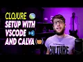 Setup Clojure and run a REPL in VS Code Using Calva