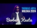 Download Lagu Thomas Arya Milenia 2024 Berbeza Kasta Live KL