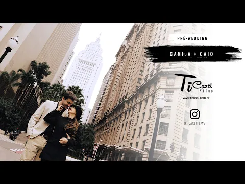 Download MP3 PRÉ-WEDDING EM SÃO PAULO CAMILA + CAIO  | 4K UltraHD