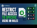 Control Exactly Who Can Download Your WordPress Files