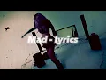 Lagu Mad - lyrics LOVELI LORI