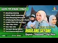 Download Lagu MAULANG SAYANG - Rayola | DIIKEK GADIH SUBARANG | NAN DISAYANG MANYAKITI || POP MINANG TERBARU 2025