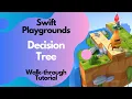 Swift Playgrounds - Decision Tree Tutorial